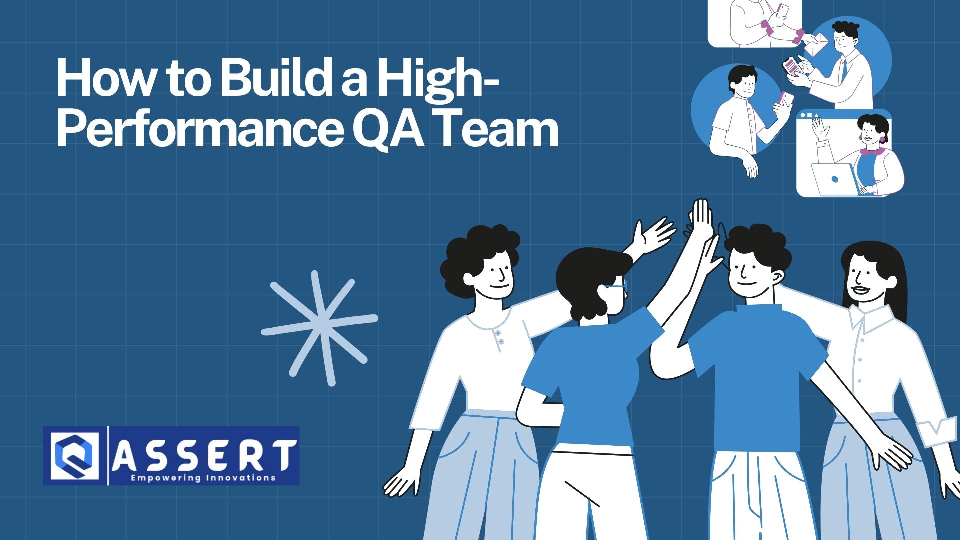 Read more about the article How to Build a High-Performance QA Team: Roles, Skills & Structure