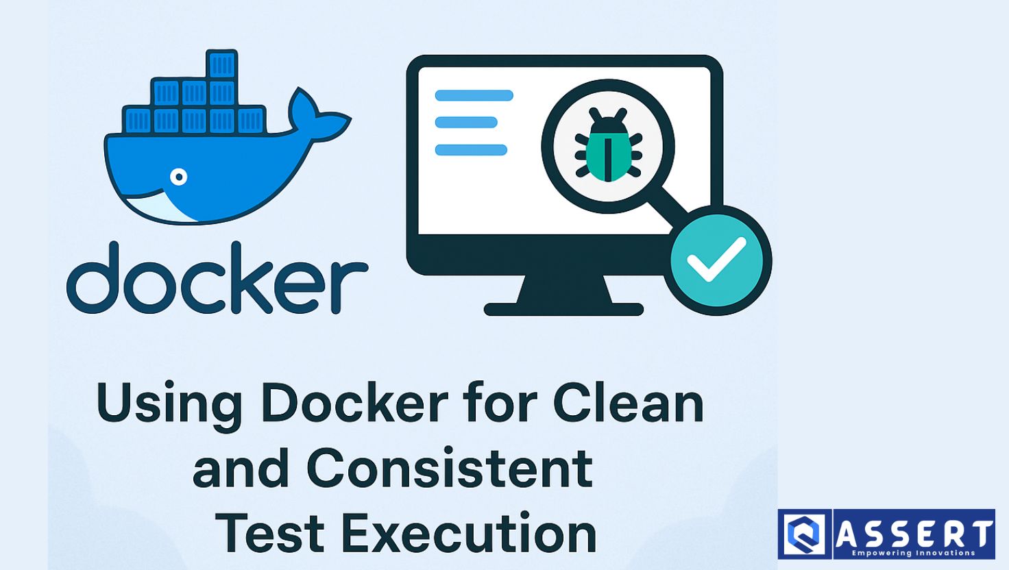 Read more about the article Using Docker for Clean and Consistent Test Execution