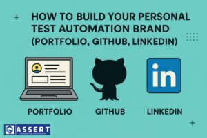 Read more about the article How to Build Your Personal Test Automation Brand (Portfolio, GitHub, LinkedIn)