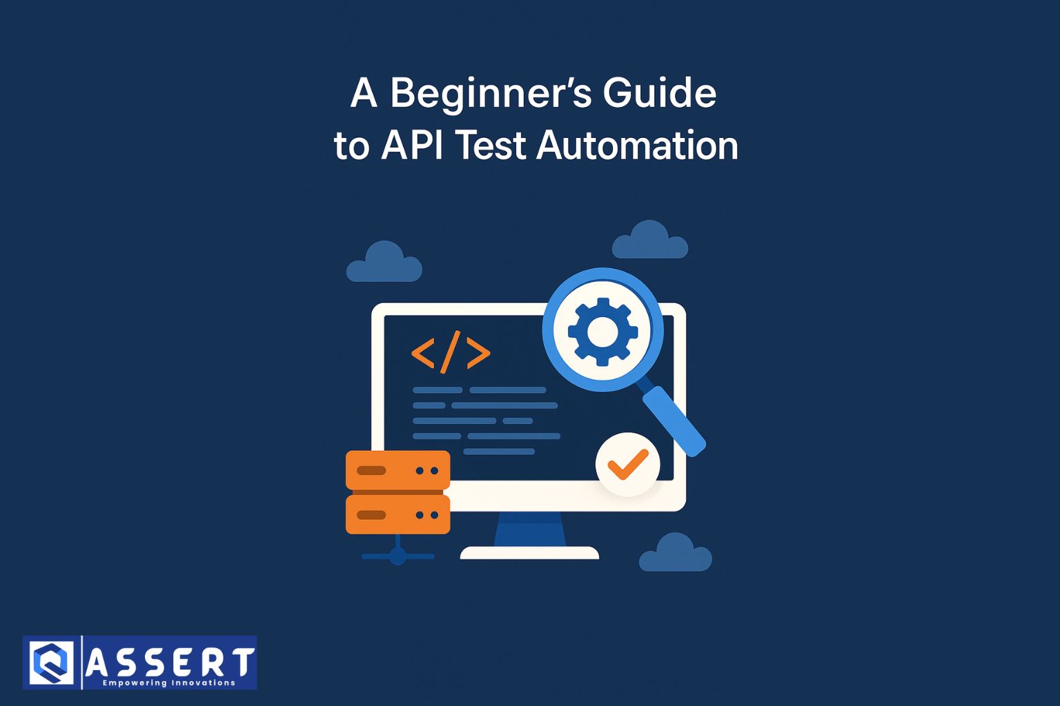 You are currently viewing A Beginner’s Guide to API Test Automation