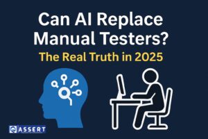 Read more about the article Can AI Replace Manual Testers? The Real Truth in 2025