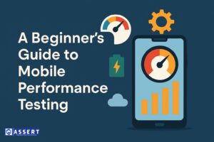 Read more about the article A Beginner’s Guide to Mobile Performance Testing