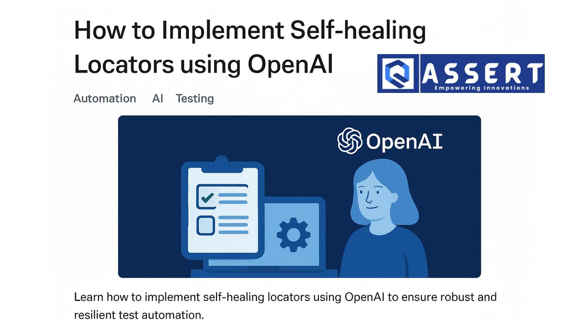 Read more about the article How to Implement Self-Healing Locators Using OpenAI